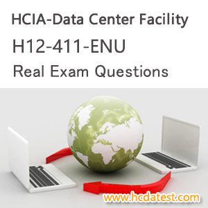 H12-411-ENU HCIA-Data Center Facility(Huawei Certified ICT Associate-Data Center Facility)