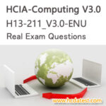 H13-211_V3.0-ENU HCIA-Computing V3.0