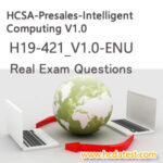 H19-421_V1.0-ENU HCSA-Presales-Intelligent Computing V1.0