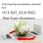 H13-831_V2.0-ENU HCIE-Cloud Service Solutions Architect V2.0