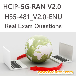H35-481_V2.0-ENU HCIP-5G-RAN V2.0 Exam